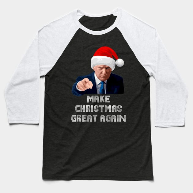 Make Christmas Great Again Baseball T-Shirt by Nerd_art